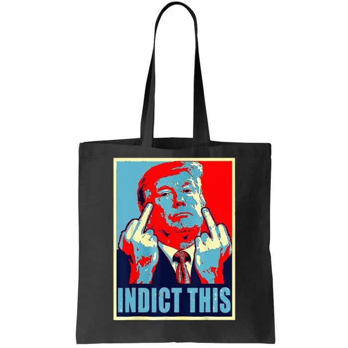 Trump Indict This Tote Bag