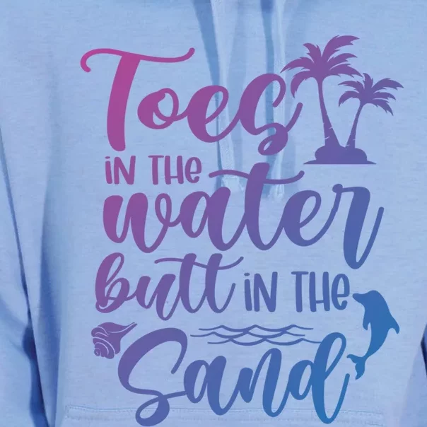 Toes In The Water Butt In The Sand Summer Vibes Beach Vacay Gift Unisex Surf Hoodie