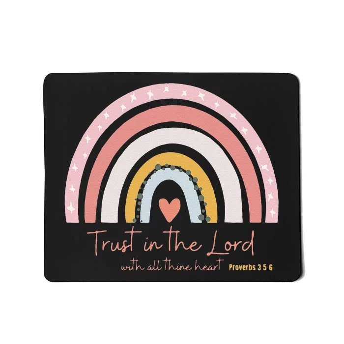 Trust In The Lord Christian Followers of Christ Mousepad