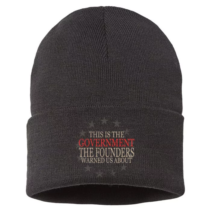 This Is The Government The Founders Warnes Us About Sustainable Knit Beanie