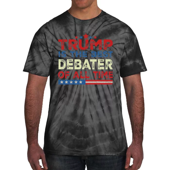 Trump Is The Best Debater Of All Time.2024 Take America Back Tie-Dye T-Shirt