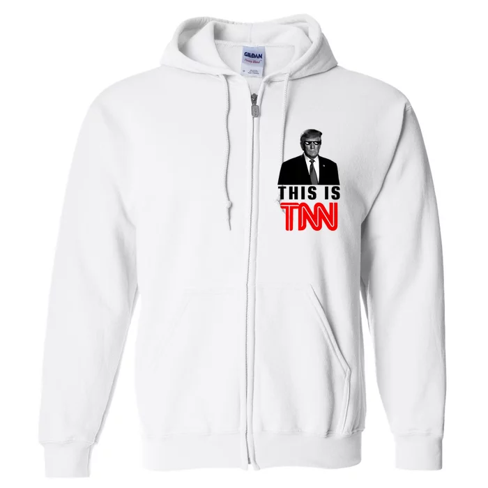 This Is TNN Funny Trump Full Zip Hoodie