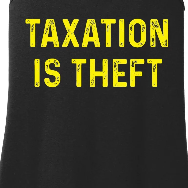 Taxation Is Theft Libertarian Voluntaryist Ancap Liberty Ladies Essential Tank