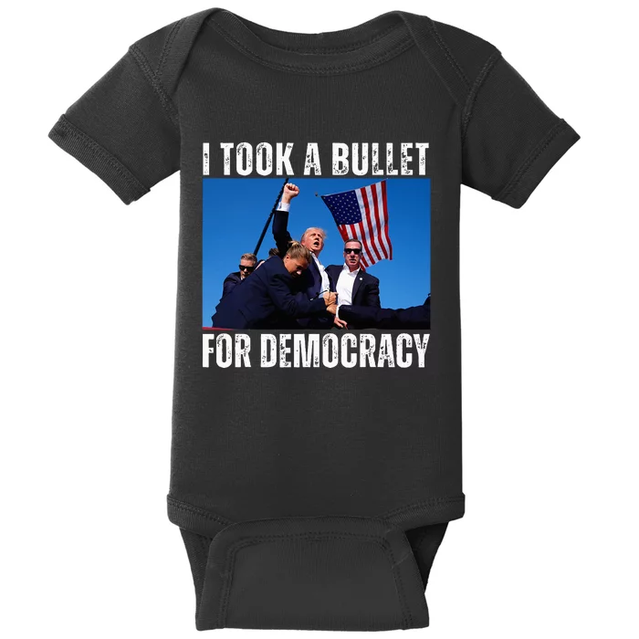 Trump I Took A Bullet For Democracy 2024 Baby Bodysuit