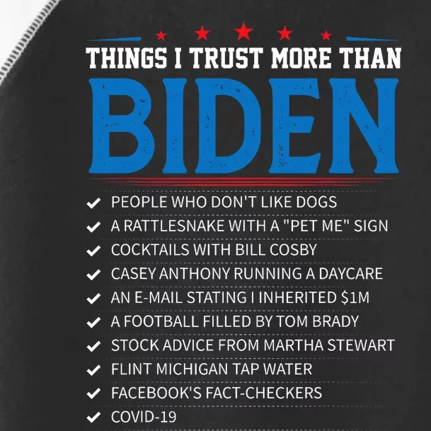 Things I Trust More Than Biden Sarcastic And Funny Joe Biden Toddler Fine Jersey T-Shirt