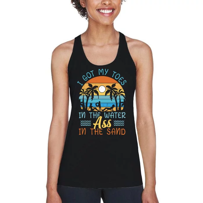 Toes In The Water Ass In The Sand Beach Summer Vacation Women's Racerback Tank