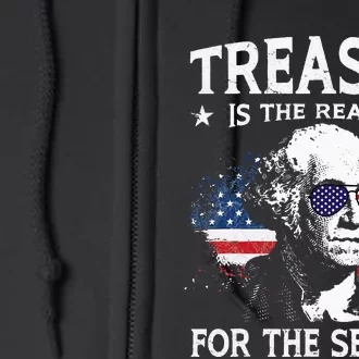 Treason Is The Reason For The Season 4th Of July USA Flag Full Zip Hoodie