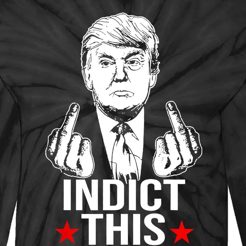 Trump Indict This Tie-Dye Long Sleeve Shirt