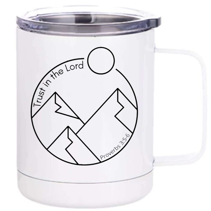 Trust In The Lord Proverbs 3:56 Front & Back 12oz Stainless Steel Tumbler Cup