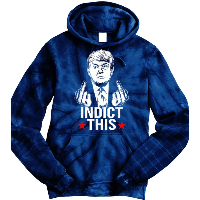 Trump Indict This Tie Dye Hoodie