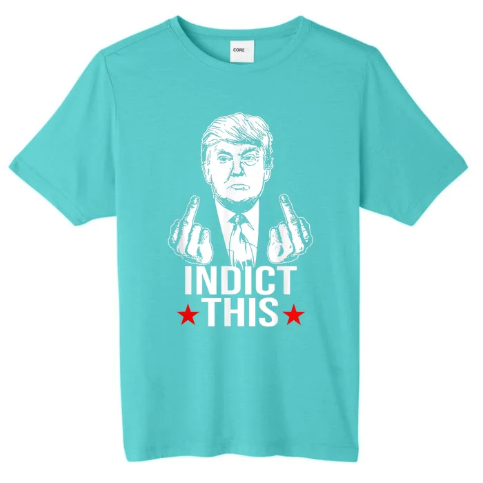 Trump Indict This ChromaSoft Performance T-Shirt