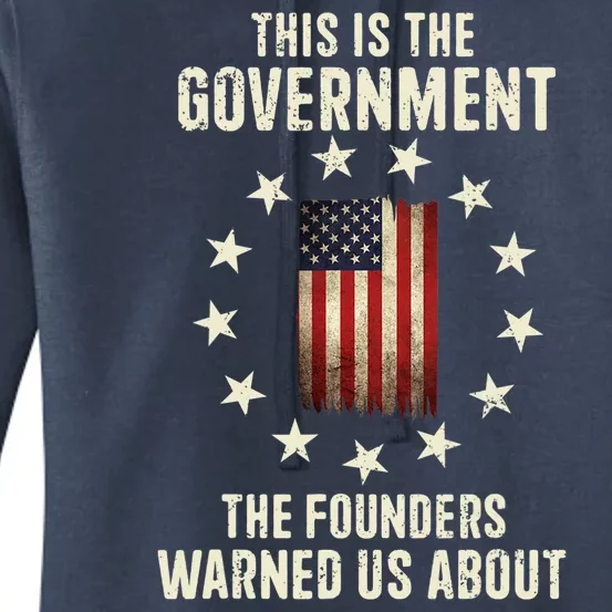 This Is The Government The Founders Warned Us About America Flag Design Women's Pullover Hoodie