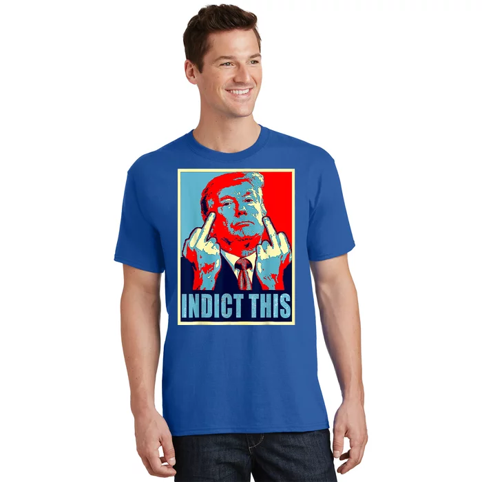 Trump Indict This T-Shirt