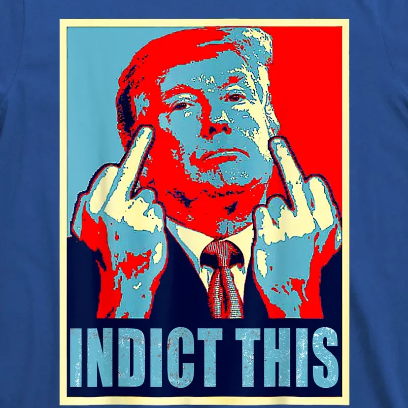 Trump Indict This T-Shirt