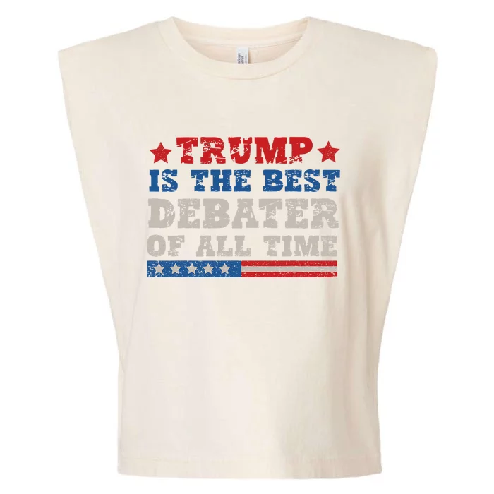 Trump Is The Best Debater Of All Time. Garment-Dyed Women's Muscle Tee