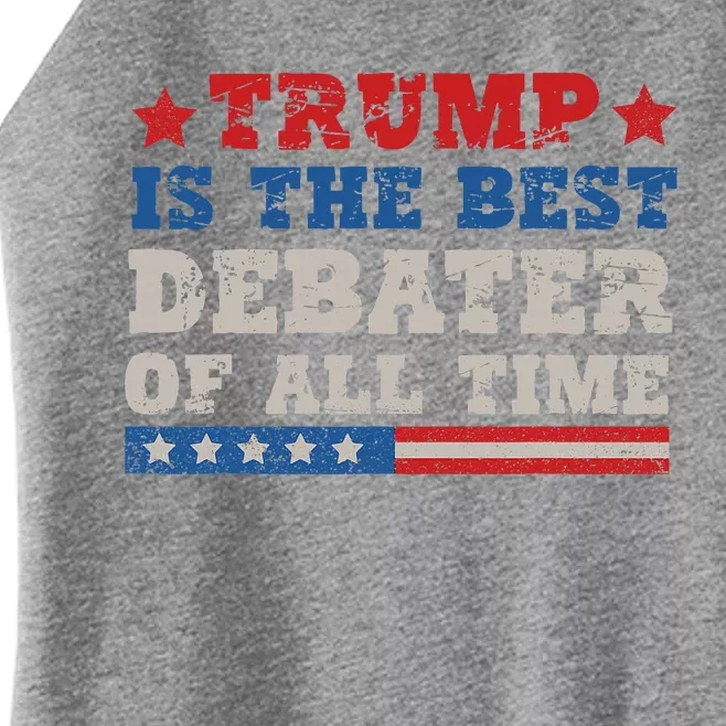 Trump Is The Best Debater Of All Time. Women’s Perfect Tri Rocker Tank