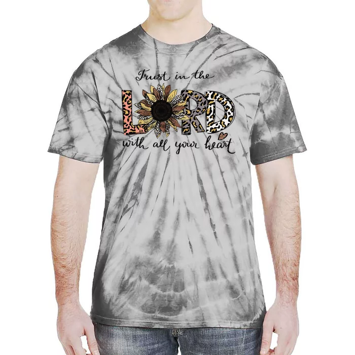 Trust In The Lord Love Christian Sunflower Leopard Jesus Tie-Dye T-Shirt