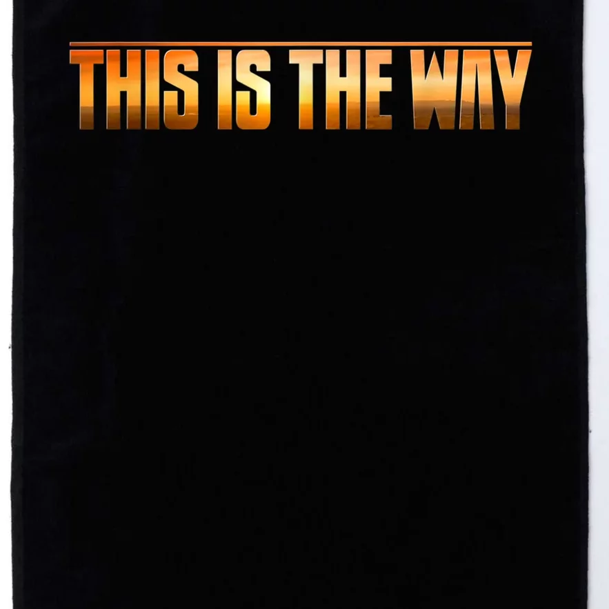 This Is The Way Platinum Collection Golf Towel