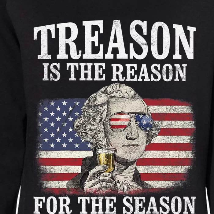 Treason Is The Reason For The Season 4th Of July Funny Retro Womens California Wash Sweatshirt