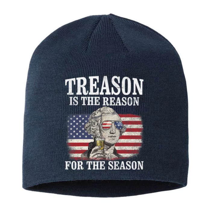 Treason Is The Reason For The Season 4th Of July Funny Retro 8 1/2in Sustainable Knit Beanie