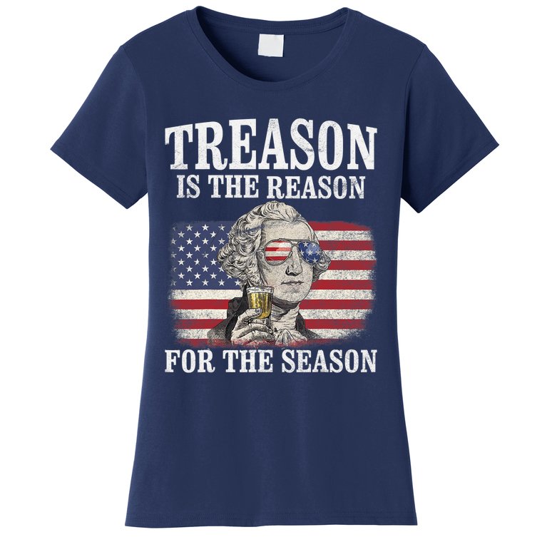Treason Is The Reason For The Season 4th Of July Funny Retro Women's T-Shirt