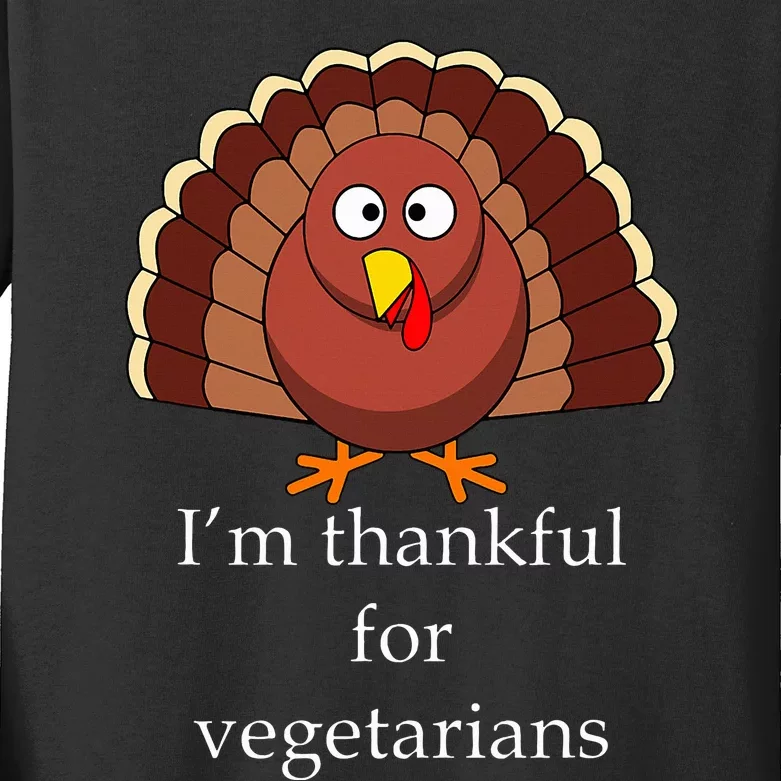 Thanksgiving Im Thankful For Vegetarians Kids Long Sleeve Shirt