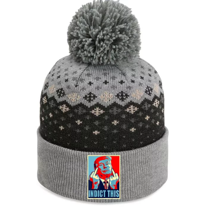 Trump Indict This The Baniff Cuffed Pom Beanie