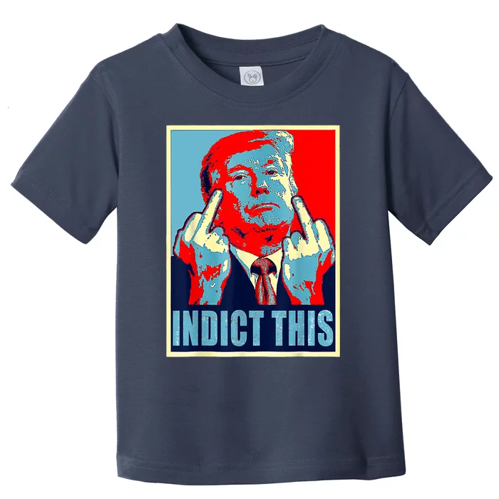 Trump Indict This Toddler T-Shirt