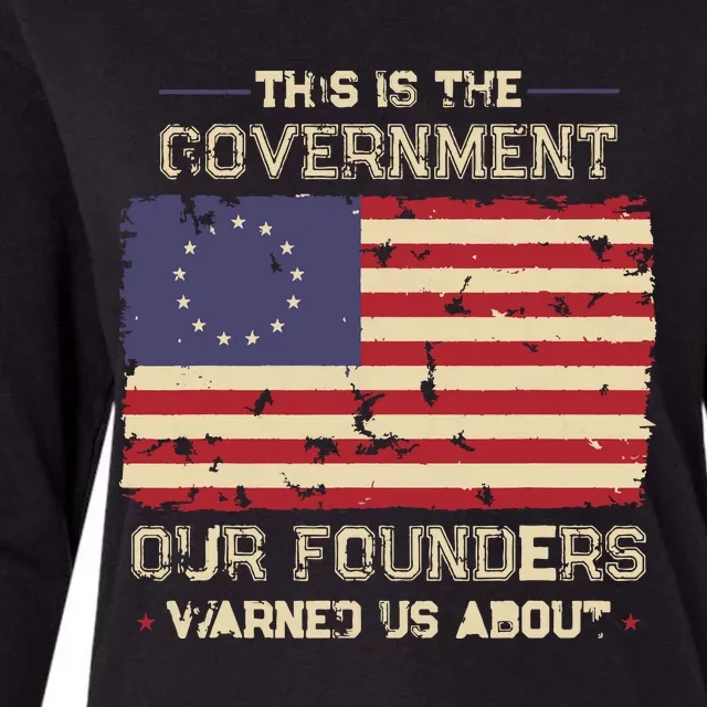 This Is The Government Our Founders Warned Us About Patriot Womens Cotton Relaxed Long Sleeve T-Shirt