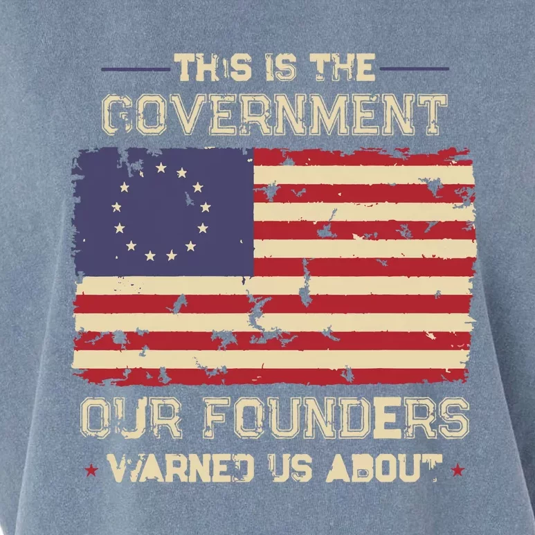 This Is The Government Our Founders Warned Us About Patriot Garment-Dyed Women's Muscle Tee