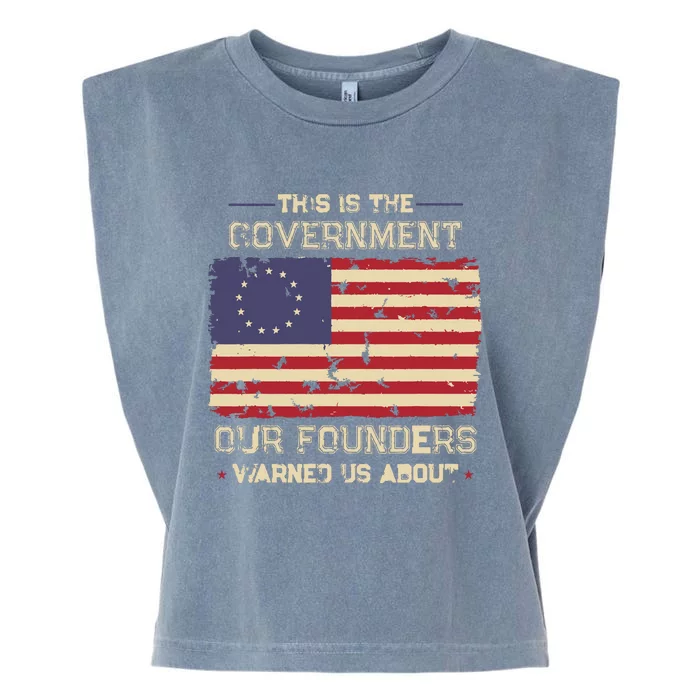 This Is The Government Our Founders Warned Us About Patriot Garment-Dyed Women's Muscle Tee