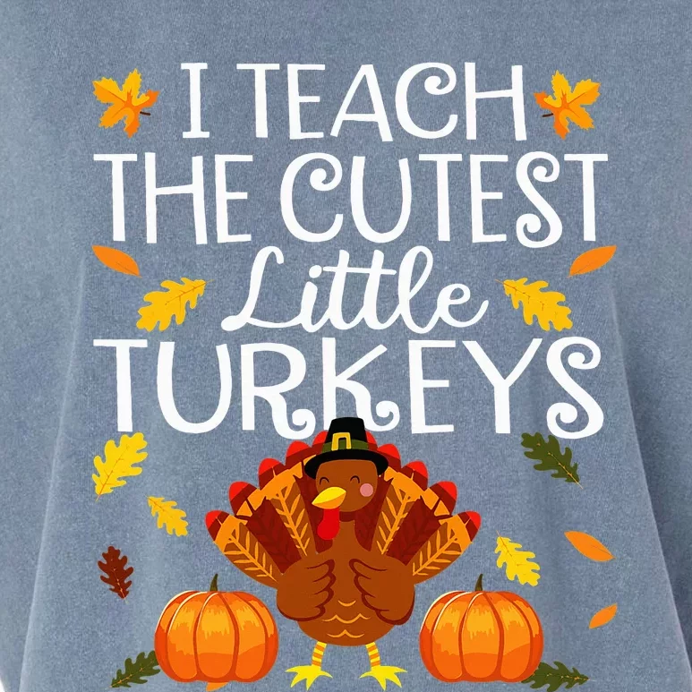 Teachers I Teach The Cutest Little Turkeys Thanksgiving Day Garment-Dyed Women's Muscle Tee