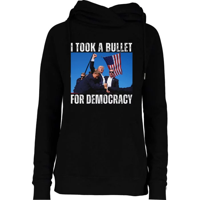 Trump I Took A Bullet For Democracy 2024 Womens Funnel Neck Pullover Hood