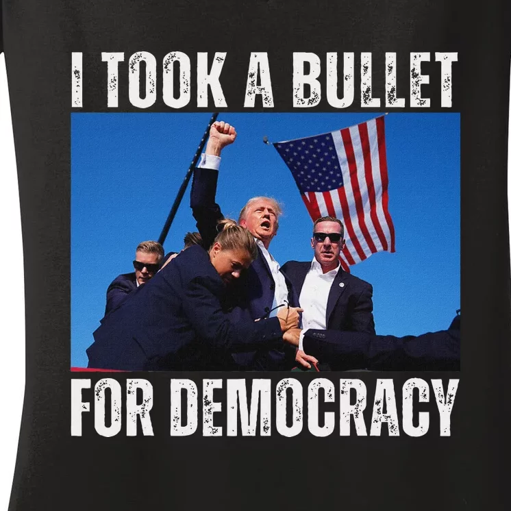 Trump I Took A Bullet For Democracy 2024 Women's V-Neck T-Shirt