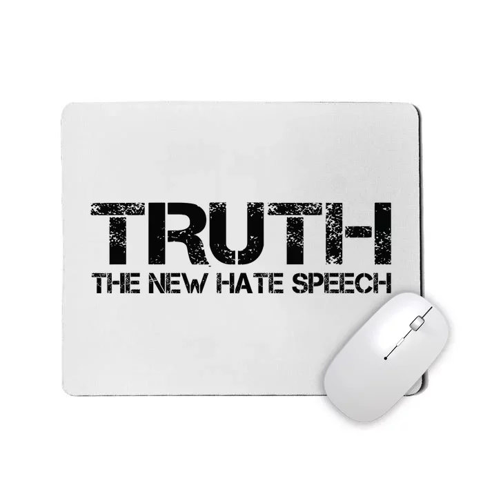 Truth Is The New Hate Speech Anti Government Mousepad