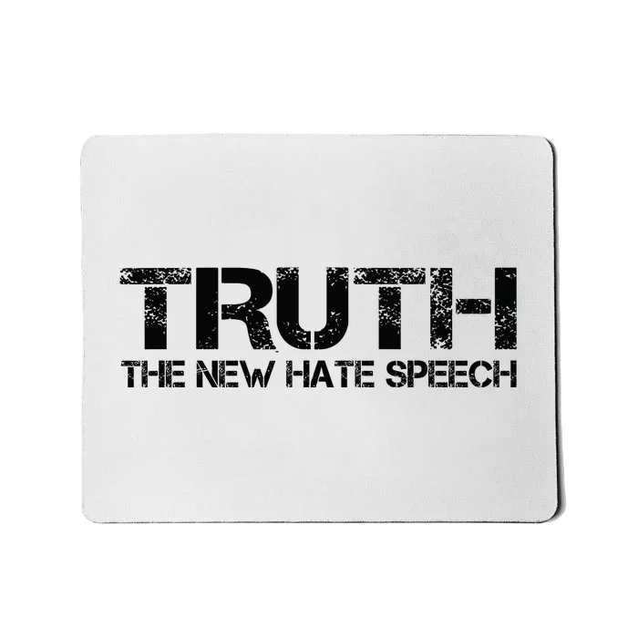 Truth Is The New Hate Speech Anti Government Mousepad