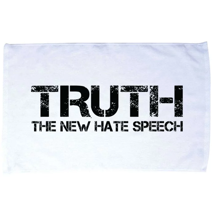 Truth Is The New Hate Speech Anti Government Microfiber Hand Towel