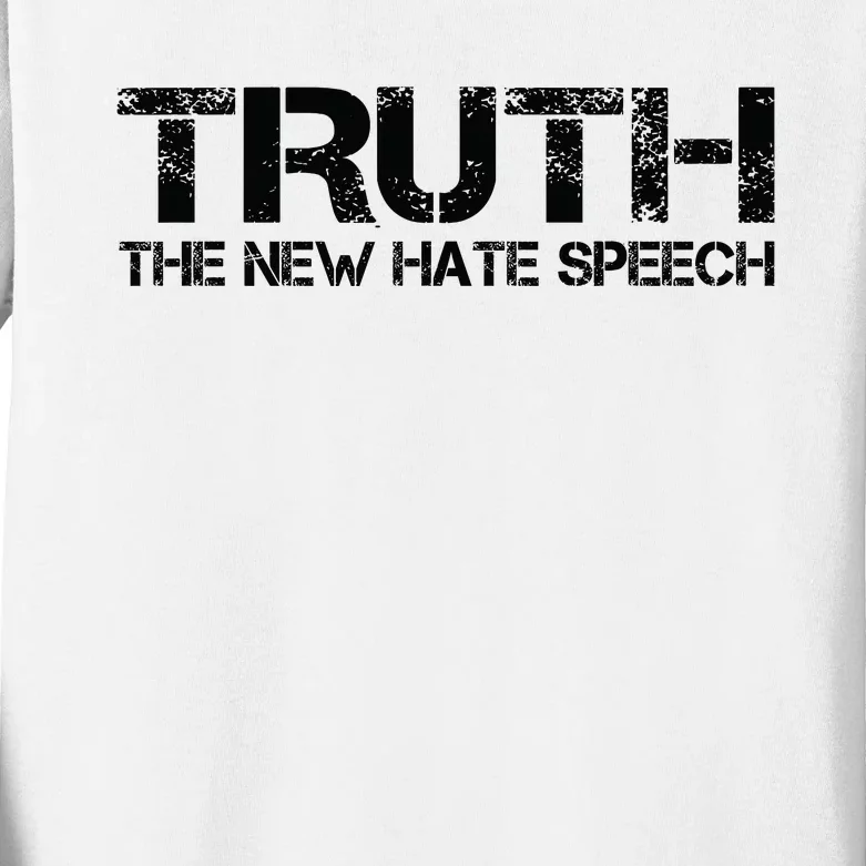 Truth Is The New Hate Speech Anti Government Kids Long Sleeve Shirt