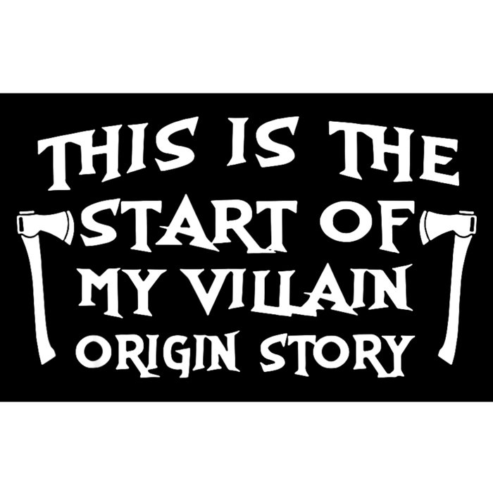 This Is The Start Of My Villain Origin Story Bumper Sticker