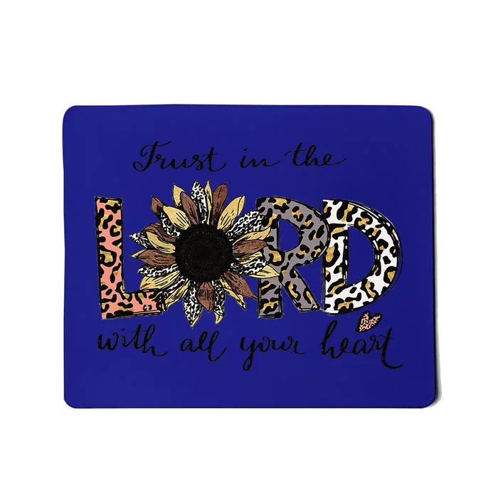 Trust In The Lord Love Christian Sunflower Leopard Jesus Mousepad