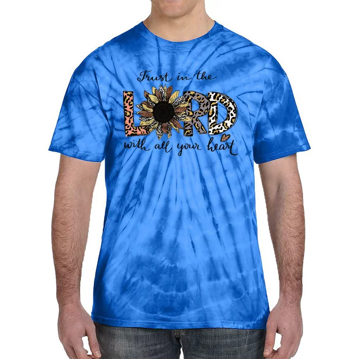 Trust In The Lord Love Christian Sunflower Leopard Jesus Tie-Dye T-Shirt