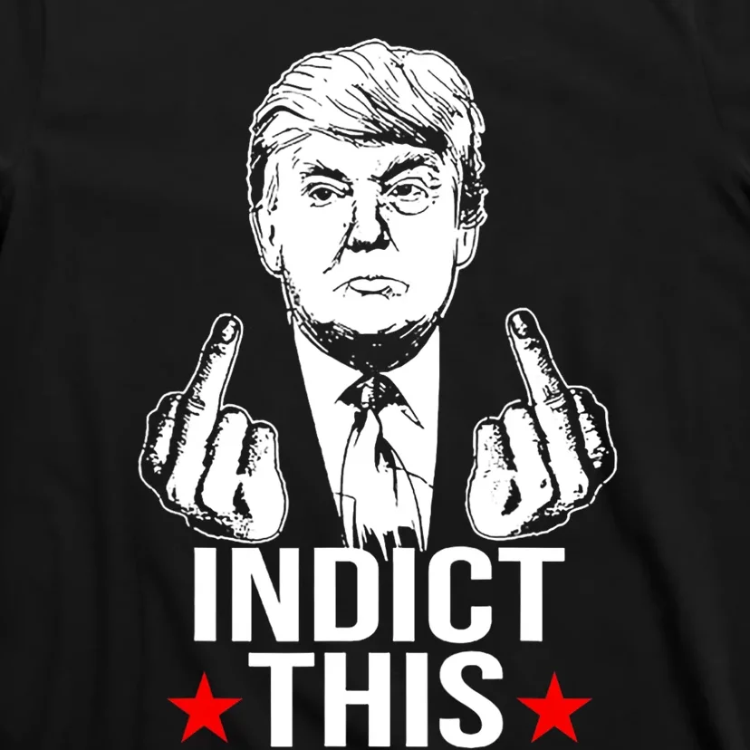 Trump Indict This T-Shirt