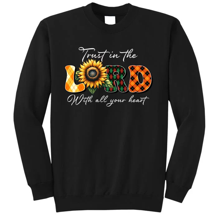 Trust In The Lord With All Your Heart Sweatshirt