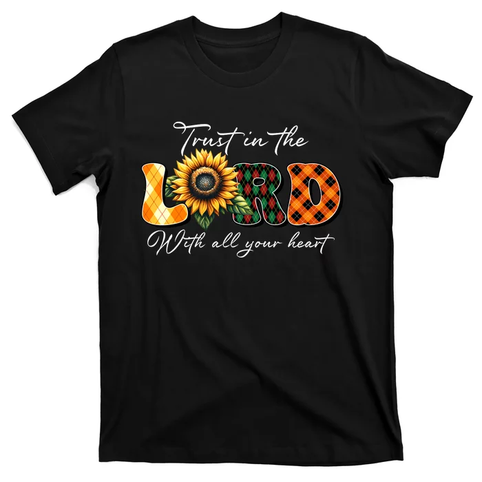 Trust In The Lord With All Your Heart T-Shirt