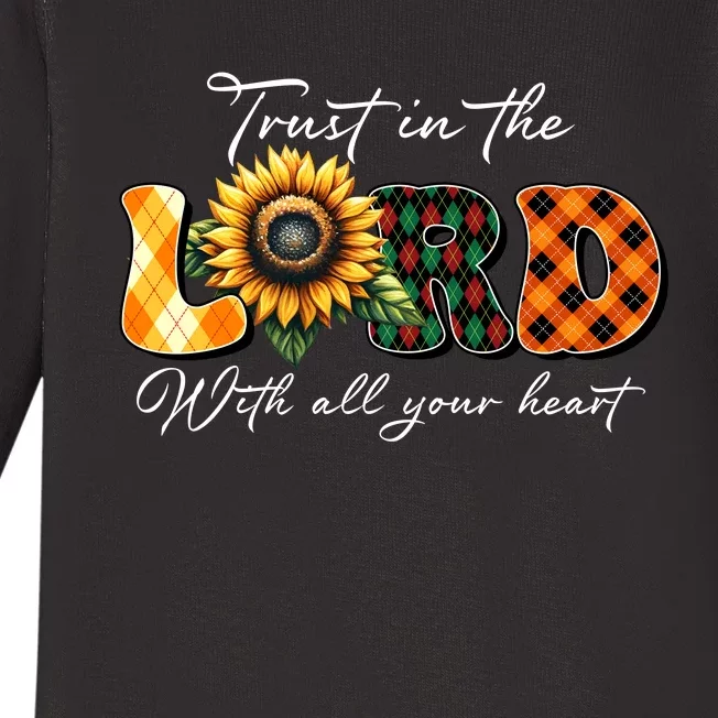 Trust In The Lord With All Your Heart Baby Long Sleeve Bodysuit