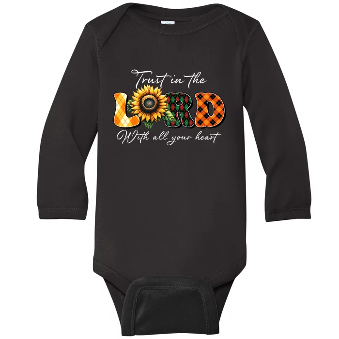 Trust In The Lord With All Your Heart Baby Long Sleeve Bodysuit