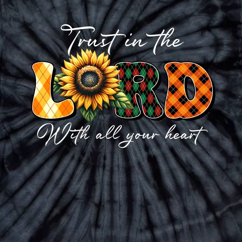 Trust In The Lord With All Your Heart Tie-Dye T-Shirt