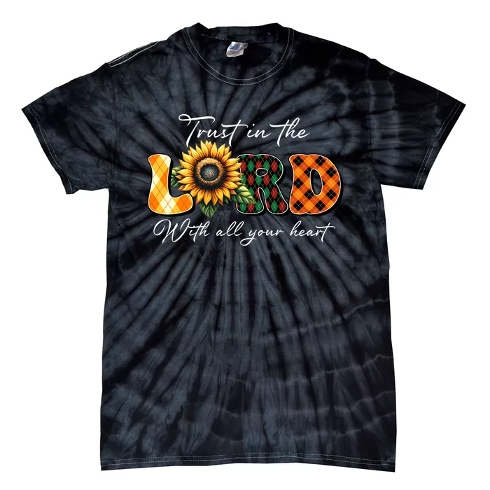 Trust In The Lord With All Your Heart Tie-Dye T-Shirt