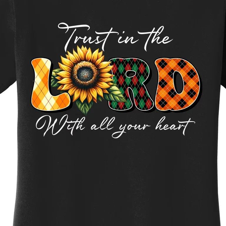 Trust In The Lord With All Your Heart Women's T-Shirt