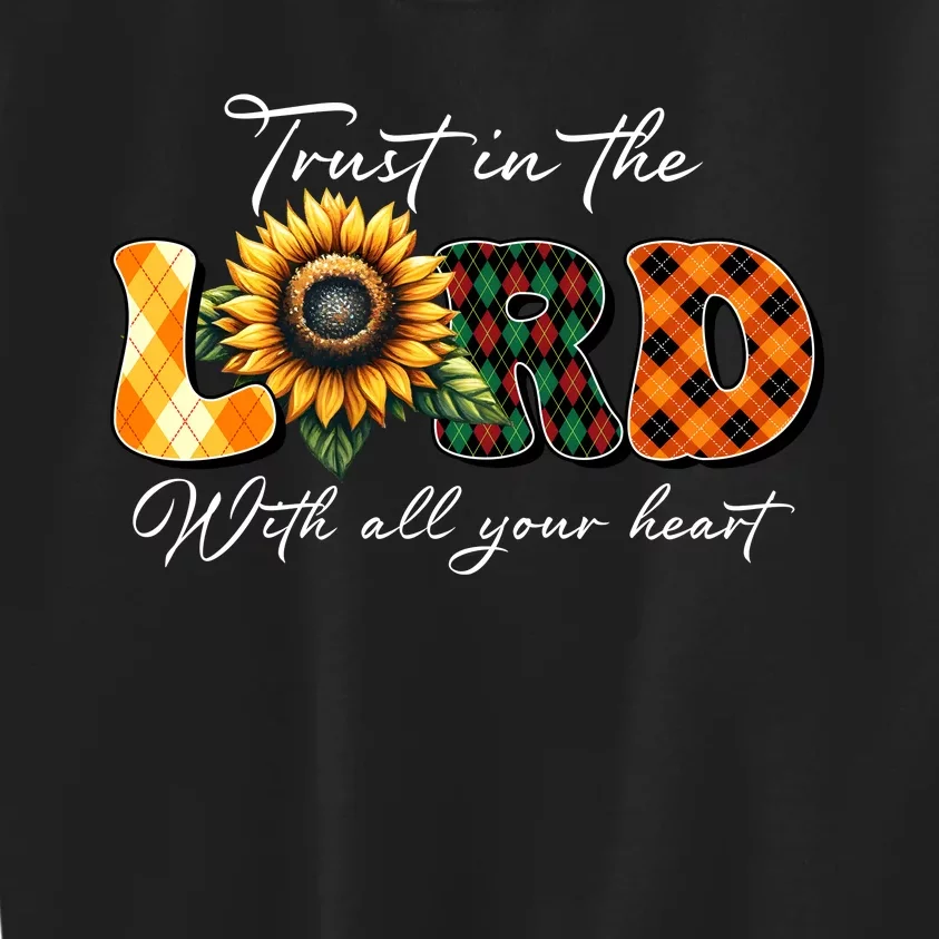 Trust In The Lord With All Your Heart Kids Sweatshirt